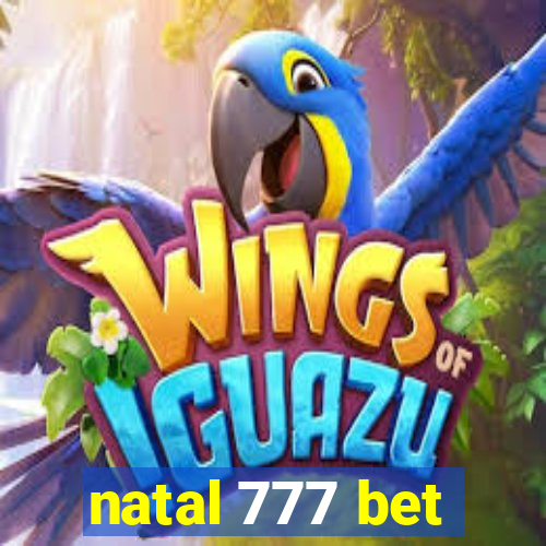 natal 777 bet